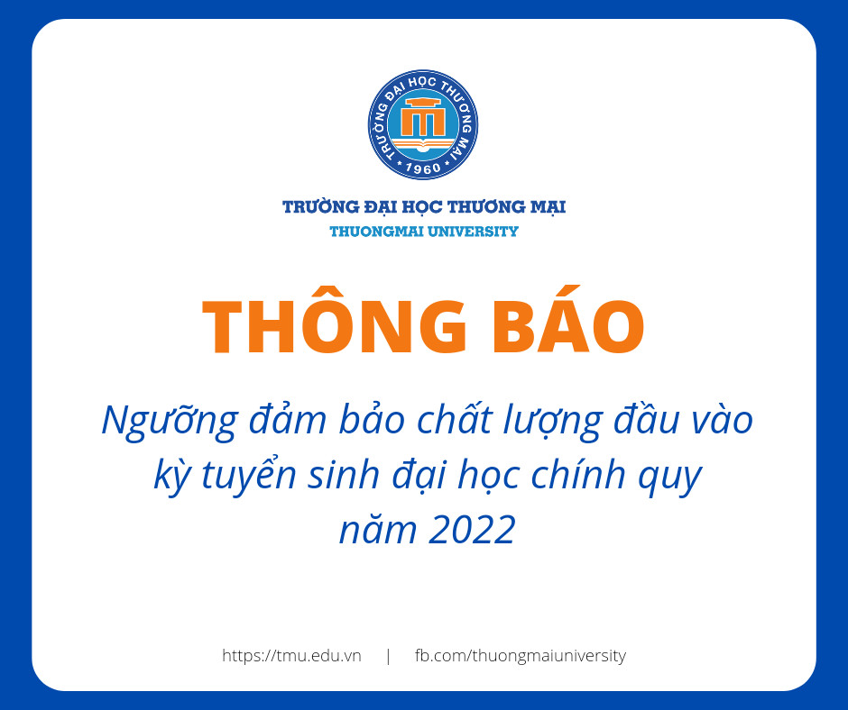 TB Ngưỡng đảm bảo chất lượng đầu vào kỳ tuyển sinh ĐHCQ năm 2022