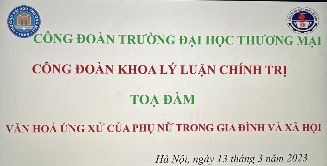 Công đoàn Khoa Lý luận chính trị tổ chức tọa đàm chủ đề "Văn hoá ứng xử của phụ nữ trong gia đình và xã hội"