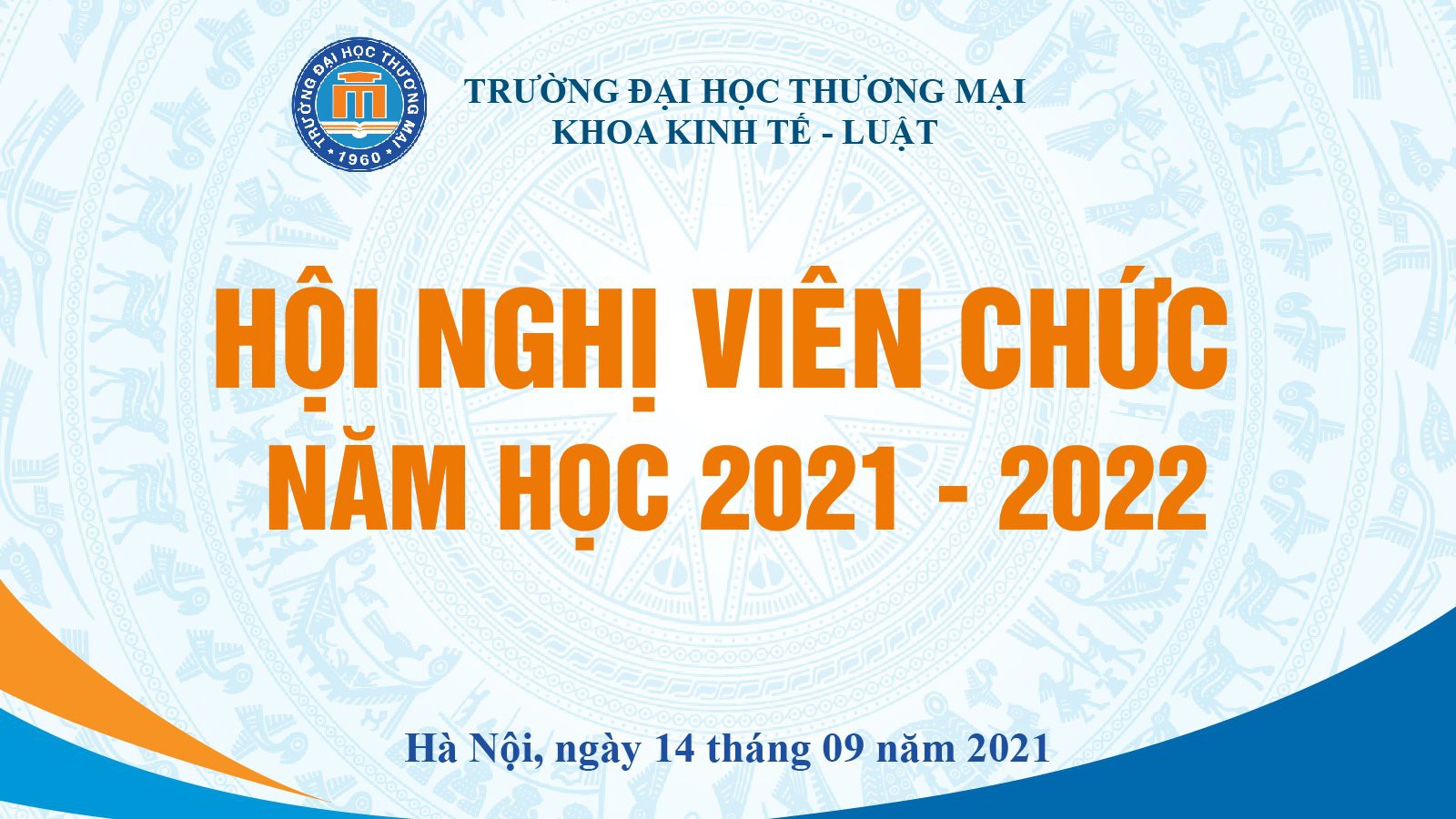 HỘI NGHỊ VIÊN CHỨC KHOA KINH TẾ – LUẬT NĂM HỌC 2021 – 2022