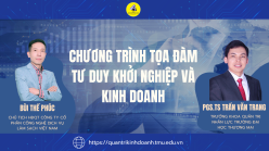 [RECAP] CHƯƠNG TRÌNH TOẠ ĐÀM “ TƯ DUY KHỞI NGHIỆP VÀ KINH DOANH ”