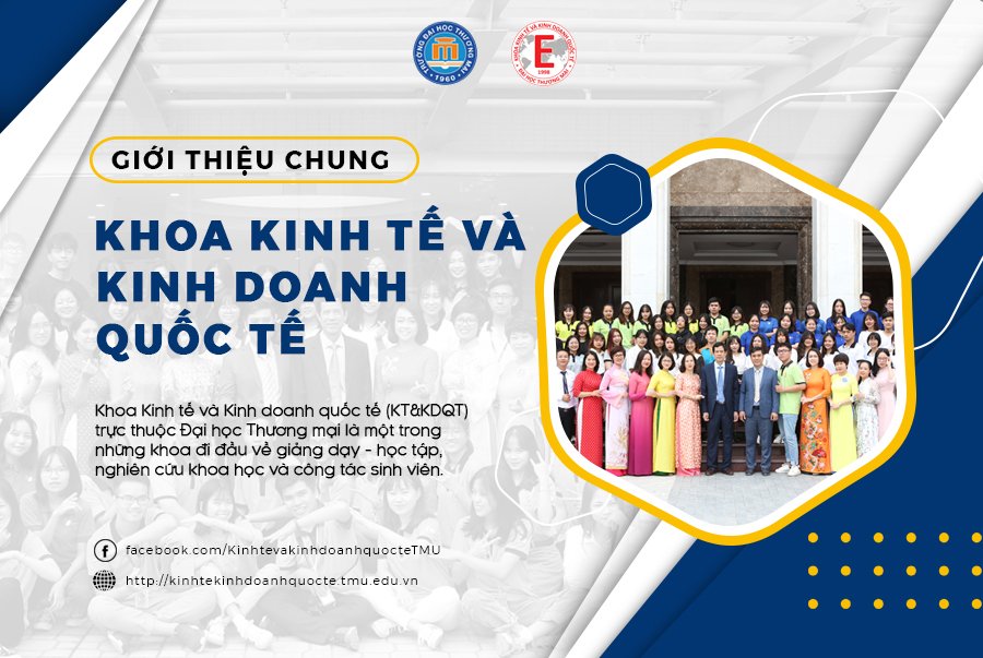 TỔNG QUAN KHOA KINH TẾ VÀ KINH DOANH QUỐC TẾ